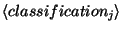 $ \left\langle classification_{j}\right\rangle $